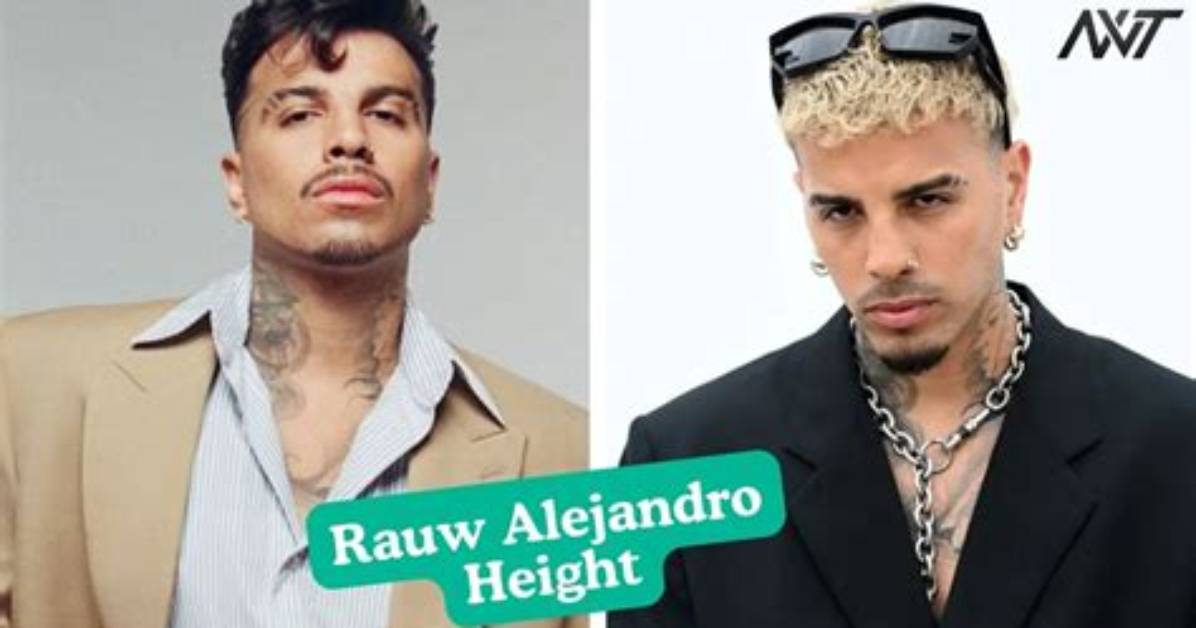 Unveiling Rauw Alejandro's Height: Surprising Revelations and Insights