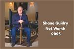 Unveiling Shane Guidry's Net Worth: Insights and Surprising Revelations