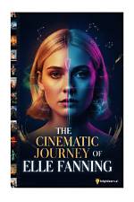 Unveiling the Cinematic World of Elle Fanning: a Journey of Discovery
