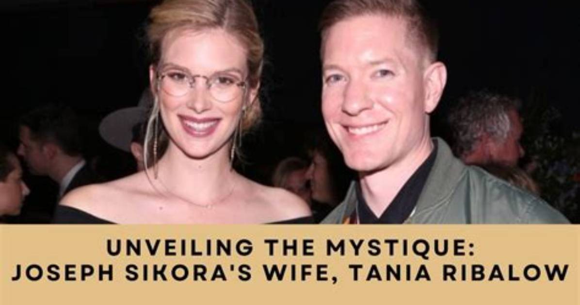 Unveiling the Intriguing Life of Joseph Sikora and His Couple Dynamics