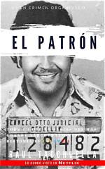 Unveiling the Mysteries of El Patron Cartel
