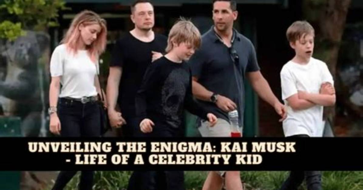 Unveiling the Mystery: Who Is Kai Musk?