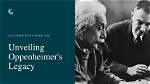 Unveiling the Oppenheimer Legacy: Discoveries and Insights