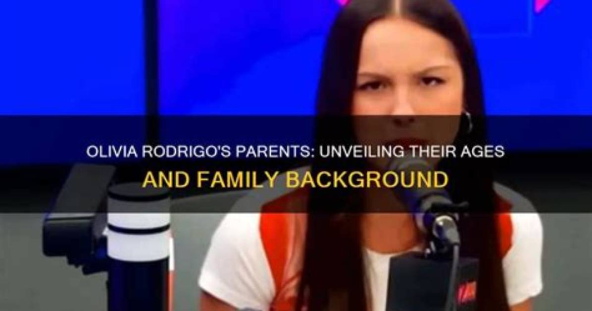 Unveiling the Parents of Olivia Rodrigo: Their Influence on Her Journey