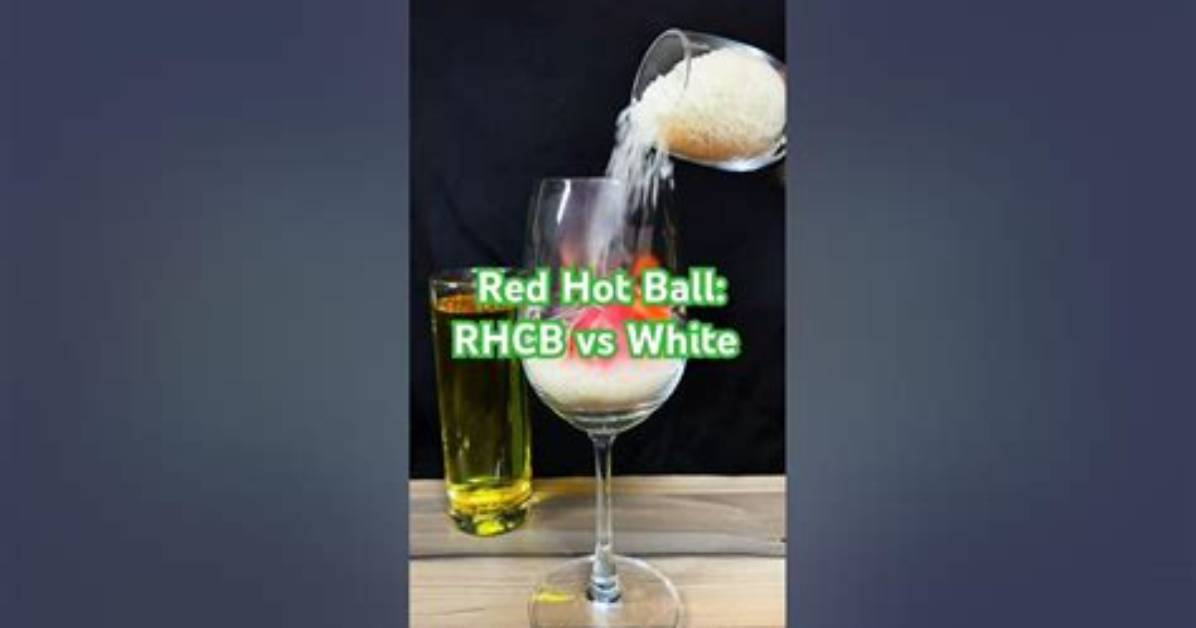Unveiling the Rhcb Meaning: the Red Hot Ball Phenomenon