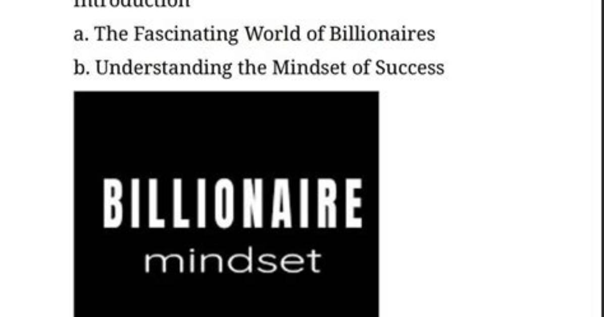Unveiling the Secrets of a Billionaire's Success