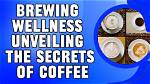 Unveiling the Secrets of Coffee Excellence and Community