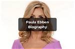 Unveiling the Visionary Leadership of Paula Ebben: Discoveries and Insights