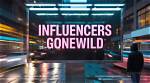 Unveiling the World of Gonewild Influencers: Discoveries and Insights