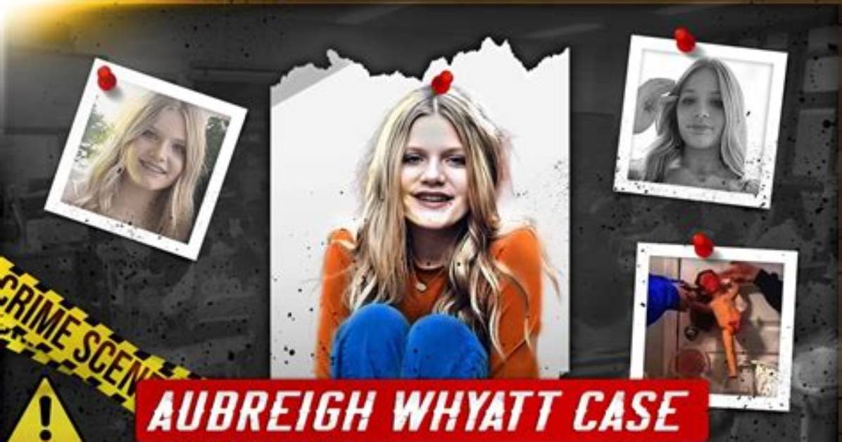 Where Was Aubreigh Wyatt Found? Solving the Mystery