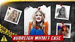 Where Was Aubreigh Wyatt Found? Solving the Mystery