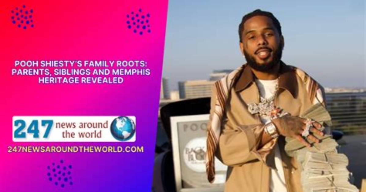 Who Are Pooh Shiesty Family? Everything We Know About the Rapper’s Personal Life
