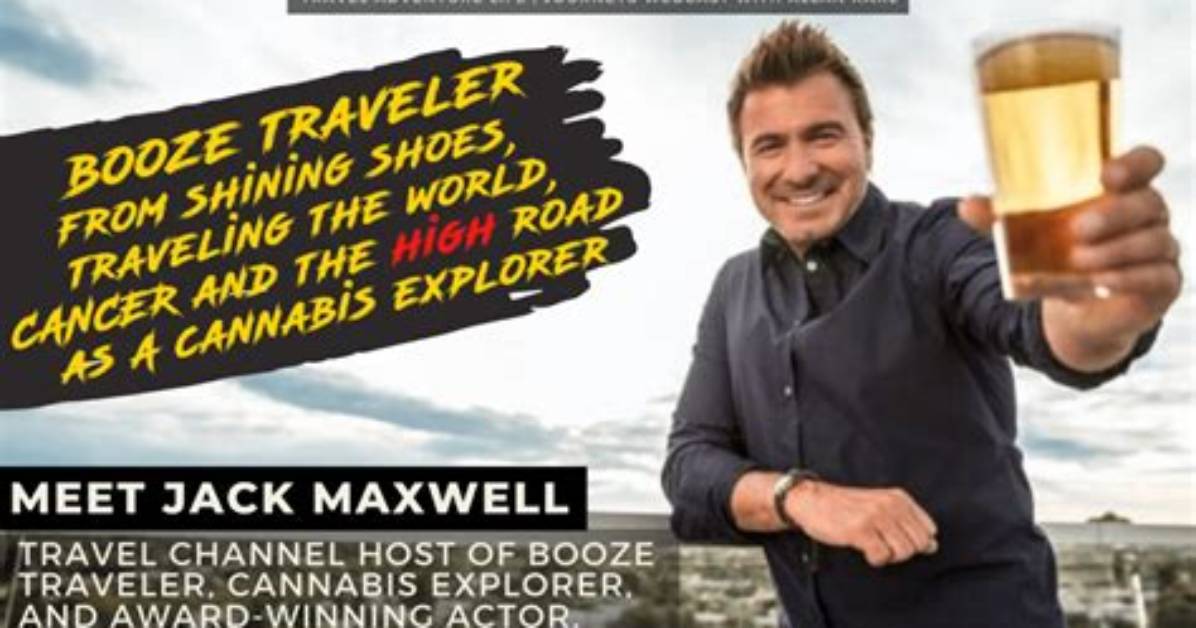 Who Is “Booze Traveler” Star Jack Maxwell? Wiki: Wife, Age, Married, Single, Personal Life, Cancer, Net Worth