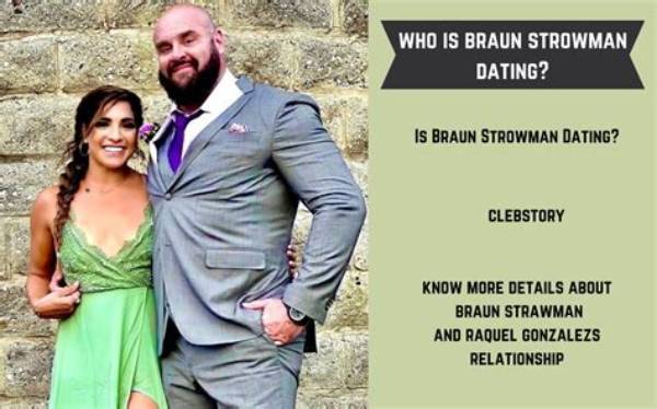 Who Is Braun Strowman Dating? Know More Details About Braun Strawman and Raquel Gonzalezs Relationship