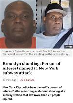 Who Is Frank James? Person of Interest in the Brooklyn Subway Shooting