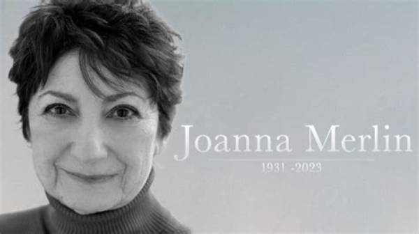 Who Was Joanna Merlin? Cause of Death, Age, Net Worth, Career, Husband David Dretzin, Daughter Julie Dretzin, and More